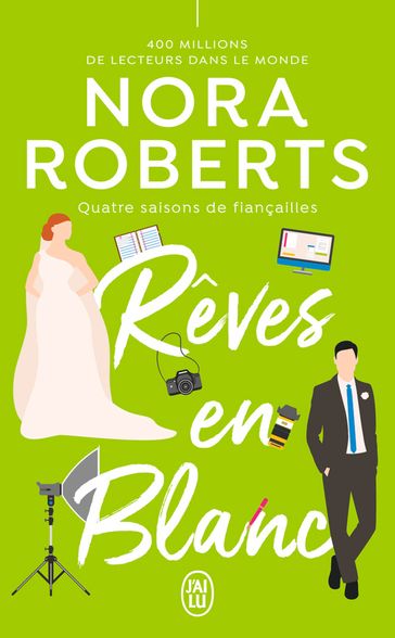 Quatre saisons de fiançailles (Tome 1) - Rêves en blanc - Nora Roberts