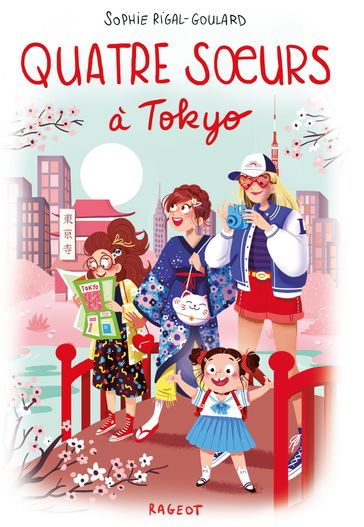 Quatre soeurs à Tokyo - Sophie Rigal-Goulard