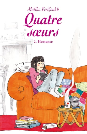 Quatre sœurs - Tome 2 - Hortense - Malika Ferdjoukh