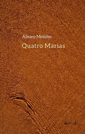Quatro Marias - Alvaro Mendes