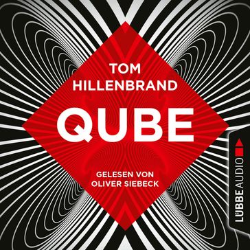 Qube (Ungekürzt) - Tom Hillenbrand