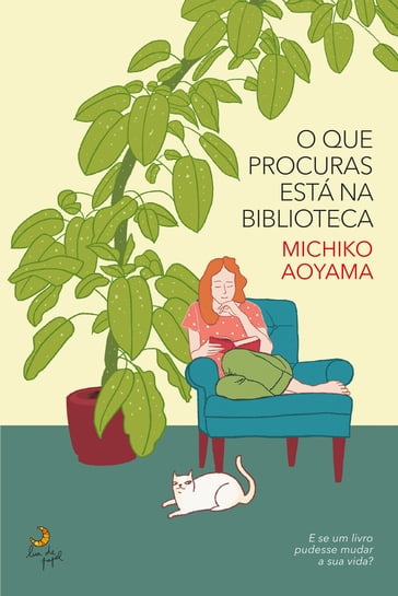 O Que Procuras Está na Biblioteca - Michiko Aoyama