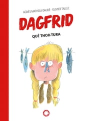 Qué Thor-tura (Dagrfrid #2)