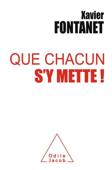 Que chacun s'y mette ! - Xavier FONTANET