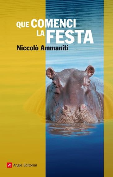 Que comenci la festa - Niccolò Ammaniti