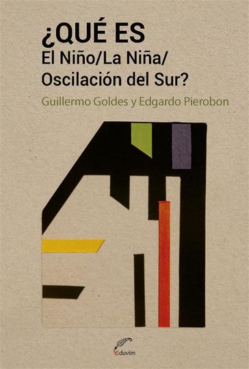 Qué es El niño/ La niña / Oscilación del Sur? - Guillermo Goldes - Edgardo Pierobon