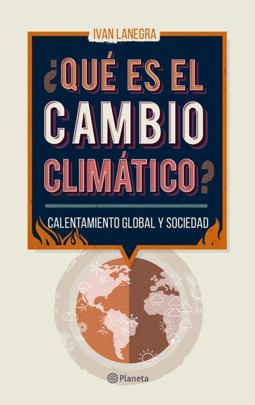 Qué es el cambio climático? - Ivan Lanegra