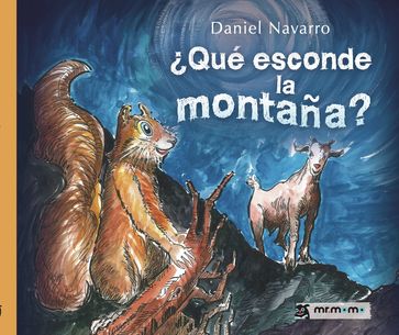 Qué esconde la montaña? - Daniel Navarro