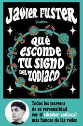 Qué esconde tu signo del Zodiaco