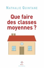 Que faire des classes moyennes?