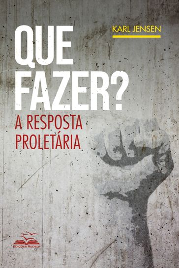 Que fazer? - Karl Jensen