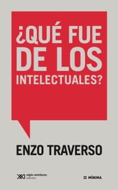 Qué fue de los intelectuales?