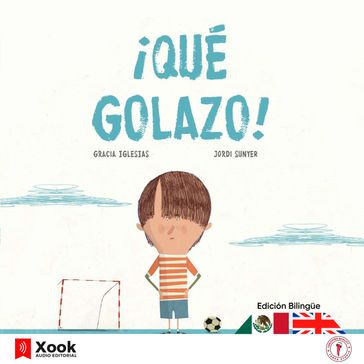 ¡Qué golazo! (Edición bilingüe) - Gracia Iglesias