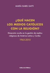 Qué hacen los medios católicos con la religión?