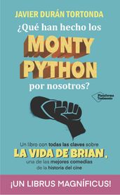 Qué han hecho los Monty Python por nosotros?