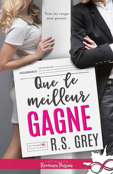 Que le meilleur gagne - R.S. Grey