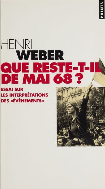 Que reste-t-il de Mai 68 ? - Henri Weber