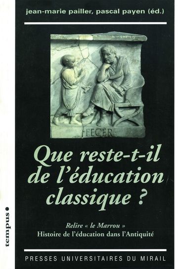 Que reste-t-il de l'éducation classique? - Collectif