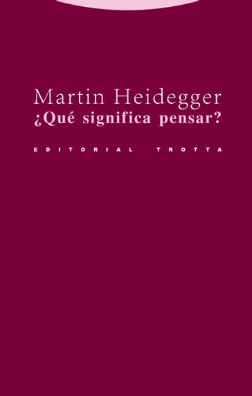 Qué significa pensar? - Martin Heidegger