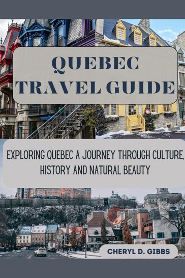 Quebec travel guide 2023 - Hamidah Bello
