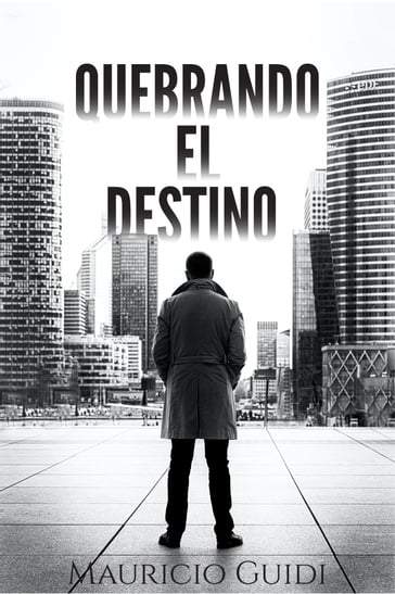 Quebrando El Destino - Mauricio Guidi