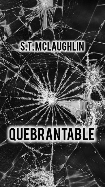 Quebrantable - S.T. Mclaughlin
