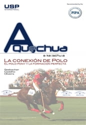 A Quechua - La conexión de Polo