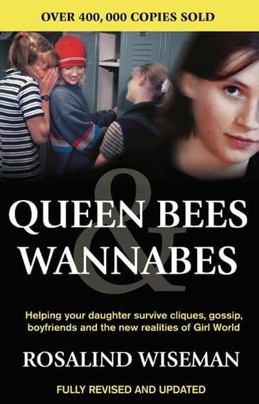 Queen Bees And Wannabes for the Facebook Generation - Rosalind Wiseman