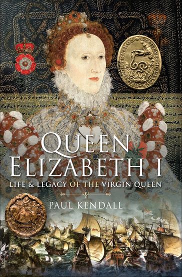 Queen Elizabeth I - PAUL KENDALL