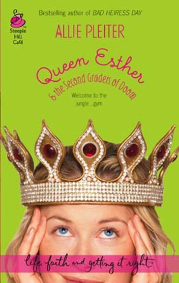 Queen Esther & the Second Graders of Doom - Allie Pleiter