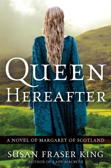 Queen Hereafter - Susan Fraser King
