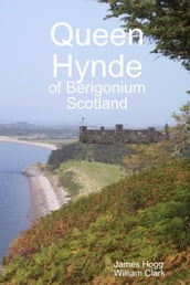 Queen Hynde of Beregonium Scotland