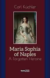 Queen Maria Sophia of Naples
