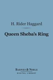 Queen Sheba s Ring (Barnes & Noble Digital Library)