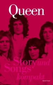 Queen: Story und Songs Kompakt