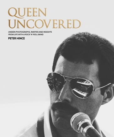 Queen Uncovered - Peter Hince