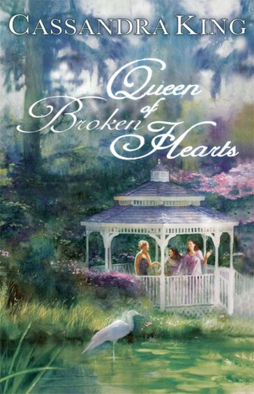Queen of Broken Hearts - Cassandra King