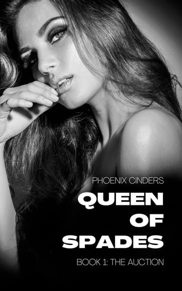 Queen of Spades Book 1: The Auction (Transgender Thriller Romance) - Phoenix Cinders
