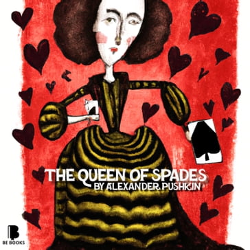Queen of Spades, The - Alexander Pushkin