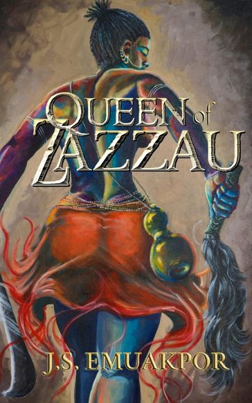 Queen of Zazzau - J.S. Emuakpor