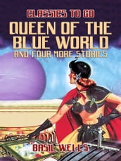 Queen of the Blue World and four more stories