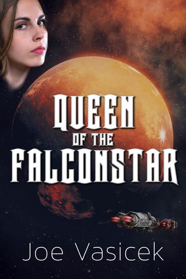 Queen of the Falconstar - Joe Vasicek