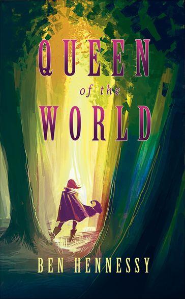 Queen of the World - Ben Hennessy
