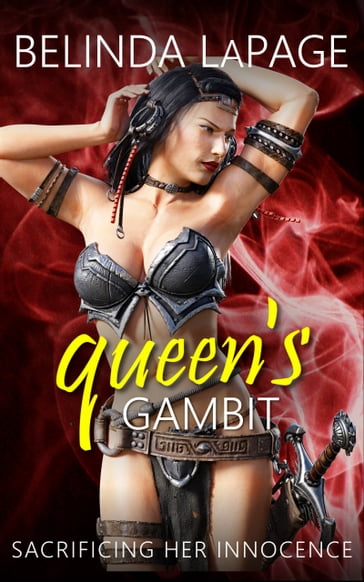 Queen's Gambit: Sacrificing Her Innocence - Belinda LaPage