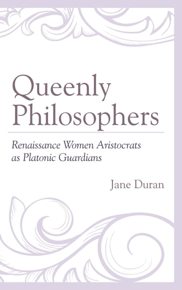 Queenly Philosophers - Jane Duran - University of California - Santa Barbara