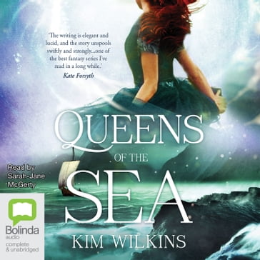 Queens of the Sea - Kim Wilkins