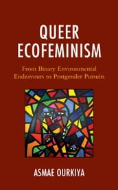 Queer Ecofeminism