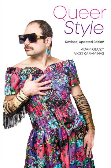 Queer Style - Adam Geczy - Vicki Karaminas