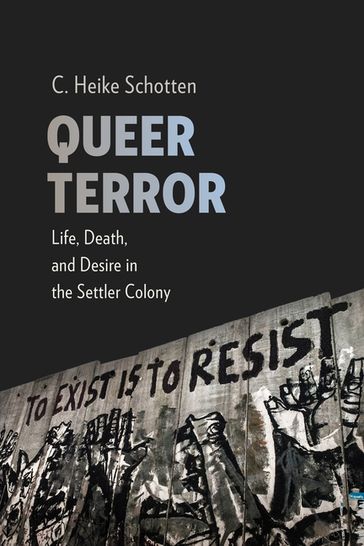 Queer Terror - C. Heike Schotten