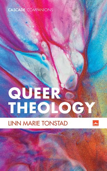 Queer Theology - Linn Marie Tonstad